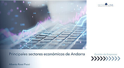 Interlink Andorra Strategic Consulting - Sectores Económicos de Andorra: Oportunidades y Claves para Invertir