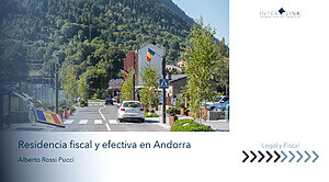 Interlink Andorra Strategic Consulting - Residencia fiscal y residencia efectiva en Andorra: lo que debes saber