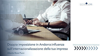 Interlink Andorra Strategic Consulting - Cos’è la doppia imposizione in Andorra e come influisce sull’internazionalizzazione della tua impresa nel Principato?