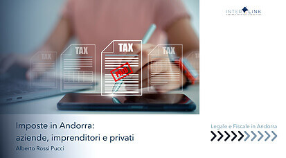Interlink Andorra Strategic Consulting - Imposte in Andorra: guida per imprese, lavoratori autonomi e privati