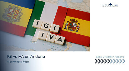 Interlink Andorra Strategic Consulting - IGI Andorra: clave en el sistema fiscal andorrano