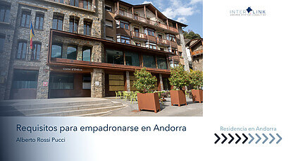 Interlink Andorra Strategic Consulting - Guía clara y requisitos para empadronarse en Andorra si eres ciudadano de la UE