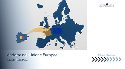 Interlink Andorra Strategic Consulting - Relazione strategica di Andorra con l’Unione Europea che rafforza le tue decisioni aziendali.