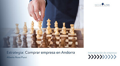 Interlink Andorra Strategic Consulting - 5 claves para comprar una empresa en Andorra y conseguir rentabilidad
