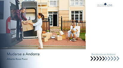 Interlink Andorra Strategic Consulting - ¿Qué se necesita para mudarse a Andorra como particular o empresario europeo?