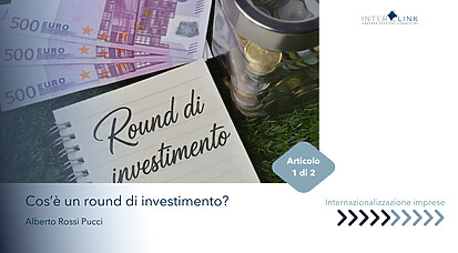 Interlink Andorra Strategic Consulting - Round di investimento per internazionalizzare la tua impresa: guida strategica